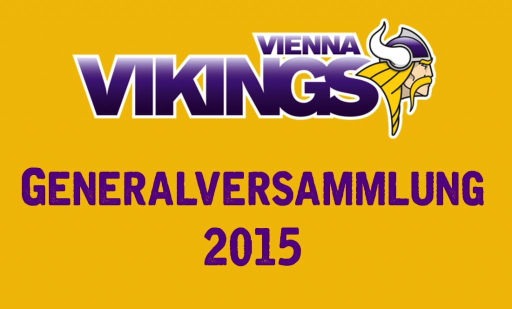 Einladung zur Vienna Vikings Generalversammlung 2015